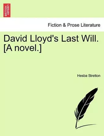 David Lloyd's Last Will. [A Novel.] cover