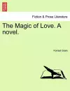 The Magic of Love. a Novel. cover