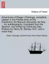 Adventures of Roger L'Estrange, Sometime Captain in the Florida Army of His Excellency the Marquis Hernando de Soto ... an Autobiography, Translated from the Spanish, and Written by Dominick Daly. Preface by Henry M. Stanley, M.P., and a Route Map. cover