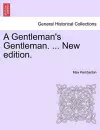 A Gentleman's Gentleman. ... New Edition. cover