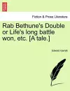 Rab Bethune's Double or Life's Long Battle Won, Etc. [A Tale.] cover