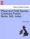Place and Field Names, Cookham Parish, Berks. Ms. Notes. cover