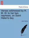Verses Addressed by H. M. W. to Her Two Nephews, on Saint Helen's Day. cover