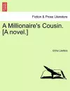 A Millionaire's Cousin. [A Novel.] cover