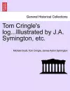 Tom Cringle's log...Illustrated by J.A. Symington, etc. cover