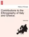 Contributions to the Ethnography of Italy and Greece. cover