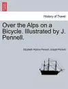 Over the Alps on a Bicycle. Illustrated by J. Pennell. cover