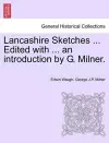 Lancashire Sketches ... Edited with ... an Introduction by G. Milner. Second Series cover