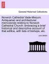 Norwich Cathedral Vade-Mecum. Antiquarian and Architectural Memoranda Relating to Norwich Cathedral Church cover