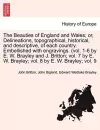 The Beauties of England and Wales; or, Delineations, topographical, historical, and descriptive, of each country. Embellished with engravings. (vol. 1-6 by E. W. Brayley and J. Britton; vol. 7 by E. W. Brayley; vol. 8 by E. W. Brayley; vol. 9 VOL. V cover
