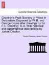 Chantrey's Peak Scenery or Views in Derbyshire. Engraved by W. B. and George Cooke After Drawings by Sir F. L. Chantrey, R. A. with Historical and Topographical Descriptions by James Croston. cover