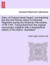 Diary of Colonel Israel Angell, Commanding the Second Rhode Island Continental Regiment During the American Revolution, 1778-1781. Transcribed from the Original Manuscript, Together with a Biographical Sketch of the Author. Illustrated. cover