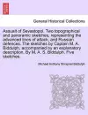 Assualt of Sevastopol. Two Topographical and Panoramic Sketches, Representing the Advanced Lines of Attack, and Russian Defences. the Sketches by Captain M. A. Biddulph, Accompanied by an Explanatory Description. by M. A. S. Biddulph. Five Sketches. cover