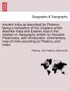 Ancient India as described by Ptolemy; being a translation of the chapters which describe India and Eastern Asia in the treatise on Geography written by Klaudios Ptolemaios, with introduction, commentary, map of India according to Ptolemy, and index. cover