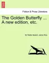 The Golden Butterfly ... a New Edition, Etc. cover