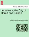 Jerusalem, the City of Herod and Saladin. New Edition cover