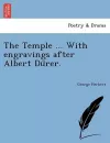 The Temple ... with Engravings After Albert Du Rer. cover