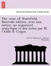 The vicar of Wakefield. Nouvelle édition, avec une notice, un argument analytique et des notes par M. l'Abbé B. Colpin. cover