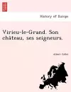 Virieu-Le-Grand. Son Cha Teau, Ses Seigneurs. cover