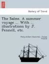 The Sao Ne. a Summer Voyage ... with ... Illustrations by J. Pennell, Etc. cover