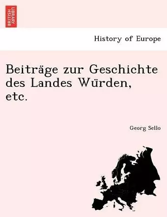 Beitra GE Zur Geschichte Des Landes Wu Rden, Etc. cover