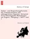 Zauber- und Besprechungsformeln der transsilvanischen und südungarischen Zigeuner. Extracted from Ethnologische Mitteilungen aus Ungarn, Jahrgang 1, Heft 1 and 2 cover