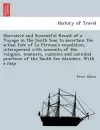 Narrative and Successful Result of a Voyage in the South Seas to Ascertain the Actual Fate of La Pe Rouse's Expedition, Interspersed with Accounts of the Religion, Manners, Customs and Cannibal Practices of the South Sea Islanders. with a Map cover