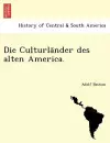 Die Culturländer des alten America. cover