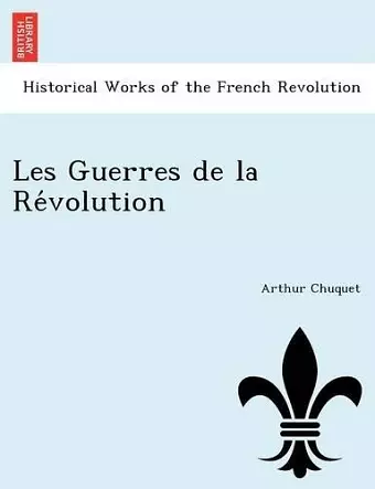 Les Guerres de La Re Volution cover