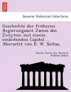 Geschichte Der Fru Heren Regierungszeit James Des Zweyten; Mit Einem Einleitenden Capitel ... U Bersetzt Von D. W. Soltau. cover