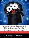 Special Forces Recruiting Methodologies for the Twenty-First Century cover