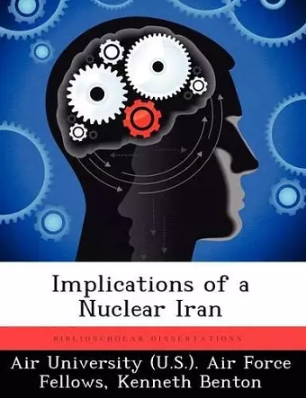 Implications of a Nuclear Iran cover