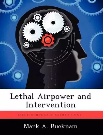 Lethal Airpower and Intervention cover