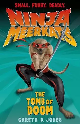 Ninja Meerkats (#5): The Tomb of Doom cover