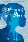 Silhouetted by the Blue cover