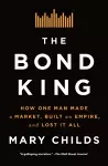 The Bond King cover