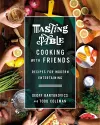 Tasting Table Cooking with Friends cover