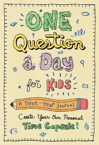 One Question a Day for Kids: A Three-Year Journal cover