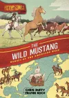 History Comics: The Wild Mustang cover