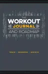 The Workout Journal and Roadmap cover