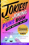 The Jokiest Joking Puns Book Ever Written . . . No Joke! cover