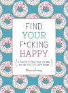 Find Your F*cking Happy cover