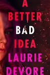 A Better Bad Idea cover