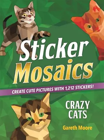 Sticker Mosaics: Crazy Cats cover