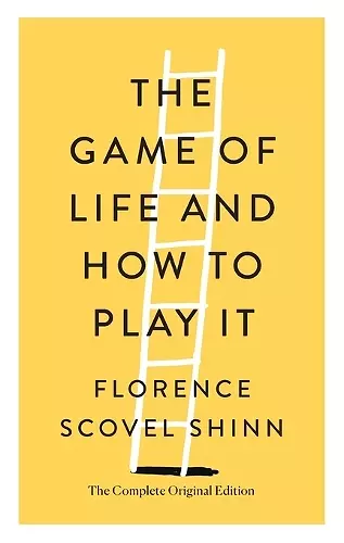 THE GAME OF LIFE AND HOW TO PLAY IT cover