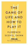 THE GAME OF LIFE AND HOW TO PLAY IT cover