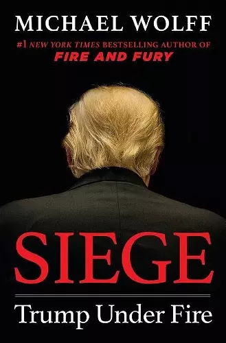 SIEGE: TRUMP UNDER FIRE cover