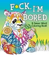 F*ck, I'm Bored cover