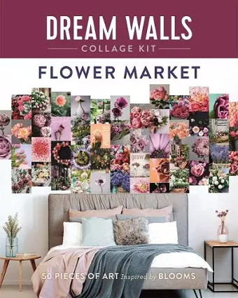 Dream Walls Collage Kit: Flower Market cover