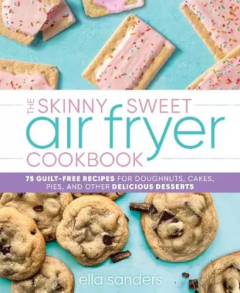 The Skinny Sweet Air Fryer Cookbook cover